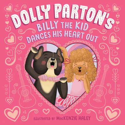 Dolly Parton's Billy the Kid Dances His Heart Out | Dolly Parton (u. a.) | Buch