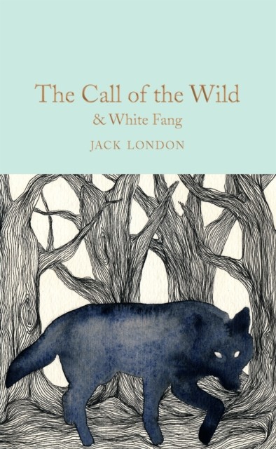 The Call of the Wild & White Fang by Jack London (Hardback Book)