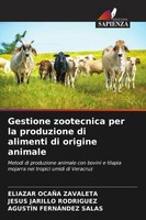 Eliazar OcañA Zavaleta (U. A.) | Gestione Zootecnica Per La Produzione Di...