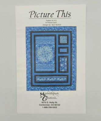 Picture This Panel Quilt Theme Pattern Kari Nichols #412 Mountainpeek Creations