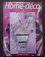 § livre Home Déco en pas à pas - Sandrine Duvernois - peinture créative