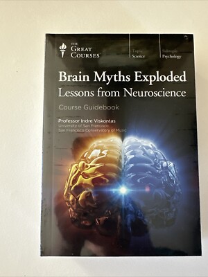 Brain Myths Exploded : Lessons from Neuroscience by Indre Viskontas NEW