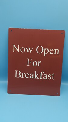 Now open for Breakfast Sign Weatherproof metal Brown White letters