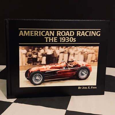 AMERICAN ROAD RACING THE 1930S BOOK JOEL FINN 1995 GEORGE VANDERBILT CUP ARCA  9