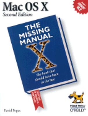 Mac OS X: The Missing Manual by David Pogue: Used
