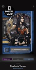 DIGITAL TOPPS WWE SLAM STEPHANIE VAQUER MUSEUM COLLECTION 26 SUPER RARE