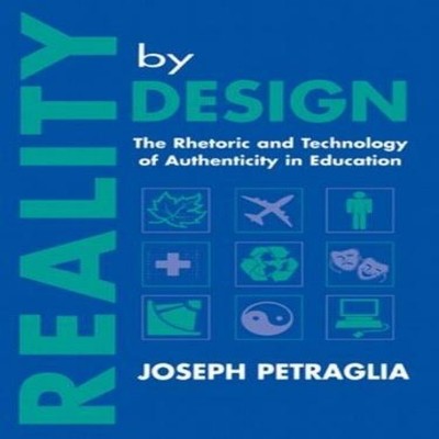 Reality By Design The Rhetoric and Technology of Authenticity in