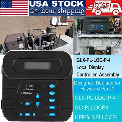 GLX-PL-LOC-P-4 Local Display Keypad t for Hayward PL-P-4 Aqua Pro Logic