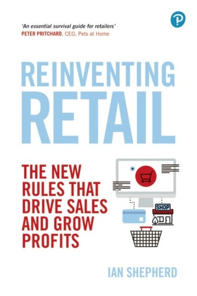Ian Shepherd - Reinventing Retail The New Rules That Drive Sales And - G245Z-image