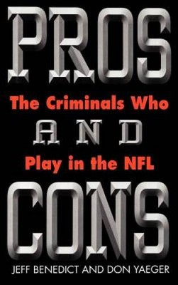 #ad Pros and Cons: The Criminals Who Play in the NFL Hardcover GOOD $3.49
