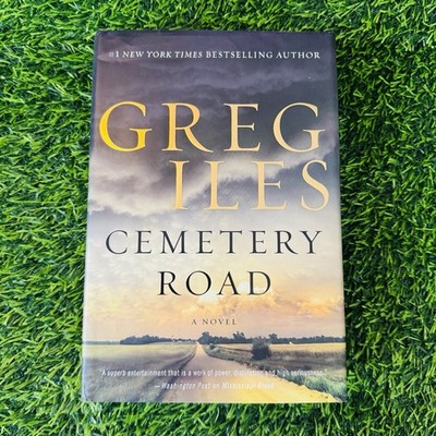 Cemetery Road By Greg Iles (2019, Hardcover)