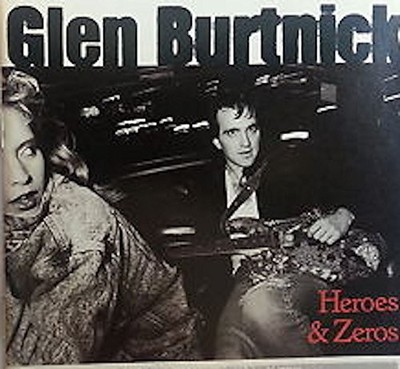 Glen Burtnick - Heroes and Zeros CD ** Free Shipping**