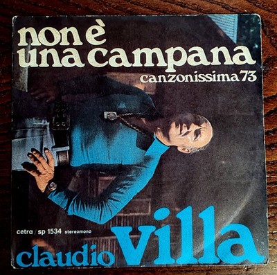 CLAUDIO VILLA 100 JAHRE NACH DER GEBURT IST KEINE GLOCKE 7'' LIED 1973
