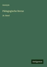 Anonym | Pädagogische Revue | Buch | Deutsch...