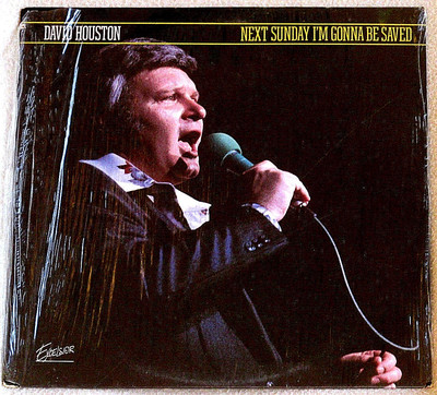 David Houston Next Sunday I'm Gonna Be Saved 1980 Excelsior COUNTRY POP SS LP 