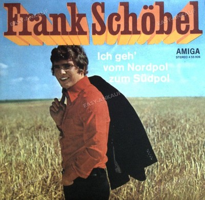 Frank Schöbel - Ich Geh' Vom Nordpol Zum Südpol / Seh' Ich Sie 7'' AMIGA '