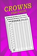 Crowns Score Sheets: Large Print Scorekeeping Scores Books For Card Game |...