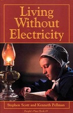 LIVING WITHOUT ELECTRICITY: PEOPLE'S PLACE BOOK NO. 9 By Stephen Scott BRAND NEW