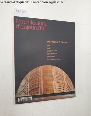 L'Architecture D'Aujourd'Hui : No. 322 : Mai 1999 : Détails Et Projets: Kuma : H