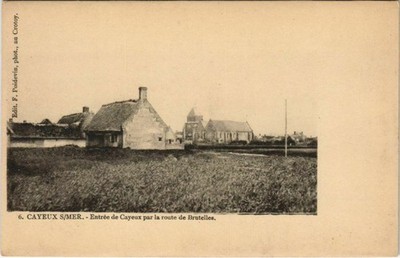 CPA CAYEUX-SUR-MER Eingang über die Straße nach Brutelles (25082)