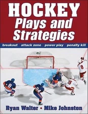Hockey Plays and Strategies by Ryan Walter; Mike Johnston