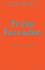 Feine Fassaden: Tektonik Schweizer Stadthäuser [German] by Lando Rossmaier