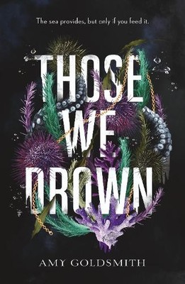 Those We Drown by Goldsmith, Amy Paperback / softback Book The Fast Free