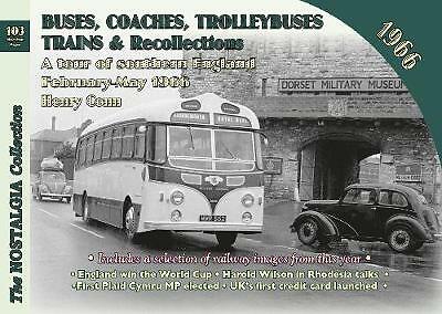 Buses, Coaches Trolleybuses, Trains & Recollections 1966: 103 [paperback] Conn,