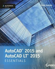 AutoCAD 2015 and AutoCAD LT 2015 Essentials: Autodesk Official P