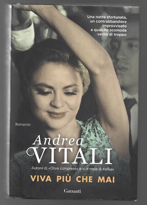 ANDREA VITALI - Viva più che mai - GARZANTI 2016 PRIMA EDIZIONE