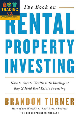 The Book on Rental Property Investing: How to Create Wealth with Intelligent Buy