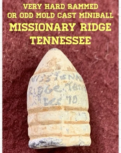 Missionary Ridge Tenn. Very Hard Rammed Or Odd Cast Bullet. Dug Civil War Relic