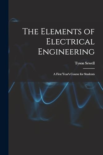 Sewell - Elements Of Electrical Engineering A First Year's Course Fo - K1362Z-image