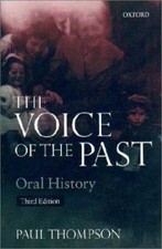 Voice of the Past : Oral History, Paperback by Thompson, Paul Richard, Used G...