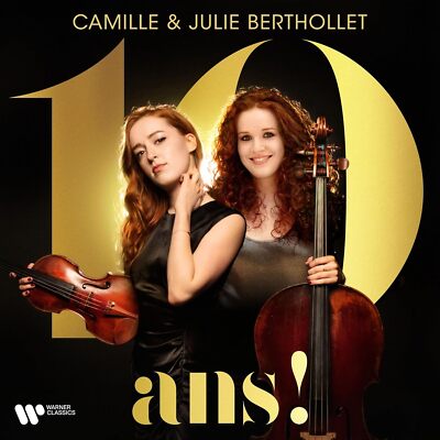 Camille Berthollet Camille & Julie Berthollet: 10 Ans! (CD) Album