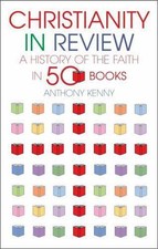 Image of Christianity in Review by Anthony Kenny