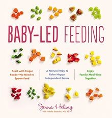 Baby-Led Feeding: A Natural Way to Raise Happy, Ind... | Buch | Zustand sehr gut