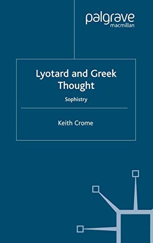 Lyotard and Greek Thought: Sophistry. Crome 9781349511037 Fast Free Shipping**