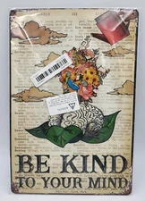 Be Kind To Your Mind Rustic Metal Tin Hanging Sign 12" x 8"