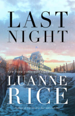 Last Night - Hardcover By Rice, Luanne - GOOD