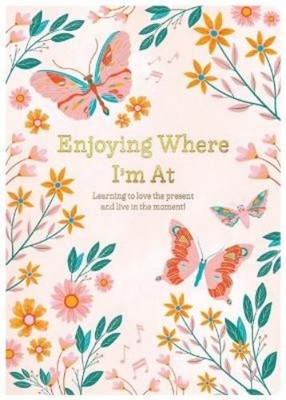 Enjoying Where I'm at (Hardback)