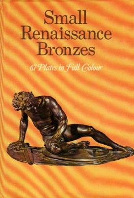 Small Renaissance Bronzes Italy 15-16th Century Padua Florence Venice ...
