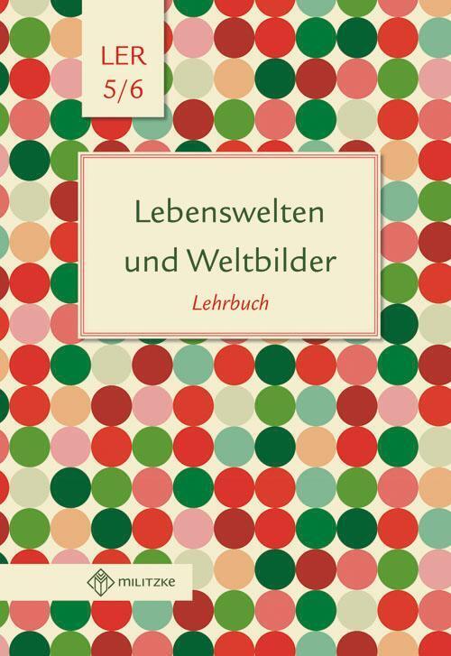 Lebenswelten Und Weltbilder. Lehrbuch. Klassen 5/6. Brandenburg |