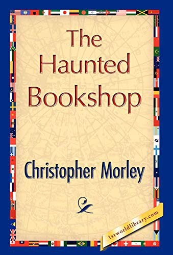 The Haunted Bookshop - Christopher Morley, Morley
