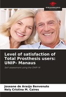 Level Of Satisfaction Of Total Prosthesis Users: UNIP- Manaus Benvenuto (U. A.)