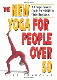 The New Yoga for People Over 50: A Comprehensive Gu... | Buch | Zustand sehr gut