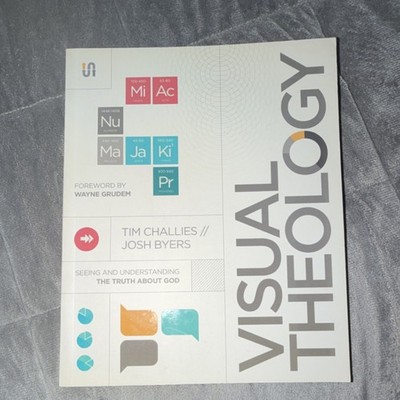 Zondervan Tim Challies & Josh Byers Visual Theology 2016 Trade Paperback