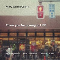 Kenny Warren Quartet - Thank You For Coming To Life - Cd - G4Z