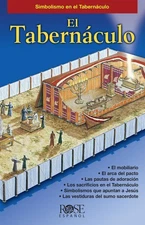 El Tabernaculo / The Tabernacle: Simbolismo en el Tabern?culo by B. & H. Espanol