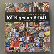 A Celebration of Modern Nigerian Art - 101 Nigerian Artists PB